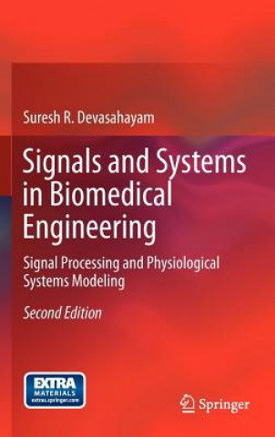 Книга Signals and Systems in Biomedical Engineering Suresh R. Devasahayam