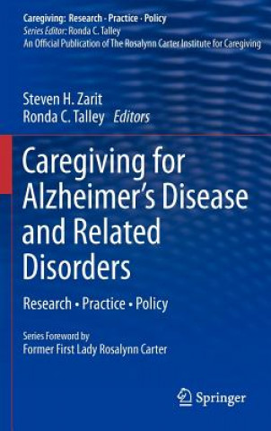 Carte Caregiving for Alzheimer's Disease and Related Disorders Steven H. Zarit