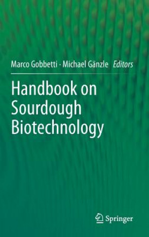 Carte Handbook on Sourdough Biotechnology Marco Gobbetti