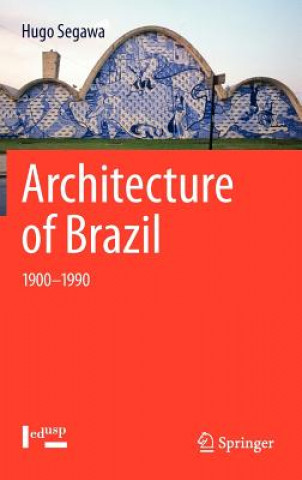 Book Architecture of Brazil Hugo Segawa