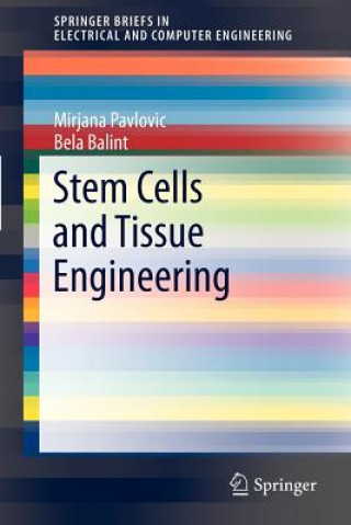 Книга Stem Cells and Tissue Engineering Mirjana Pavlovic