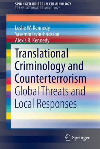 Carte Translational Criminology and Counterterrorism Leslie W. Kennedy