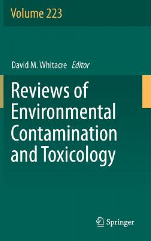 Книга Reviews of Environmental Contamination and Toxicology Volume 223 David M. Whitacre