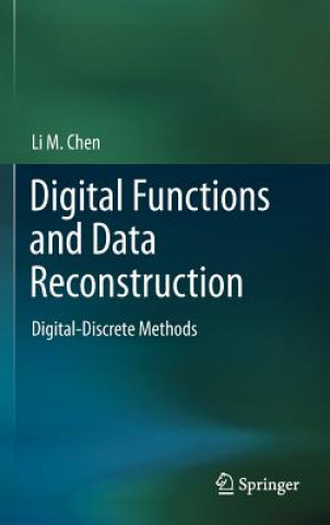 Kniha Digital Functions and Data Reconstruction Li M. Chen