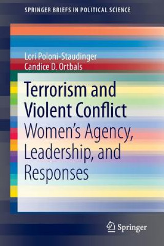 Könyv Terrorism and Violent Conflict Lori Poloni-Staudinger