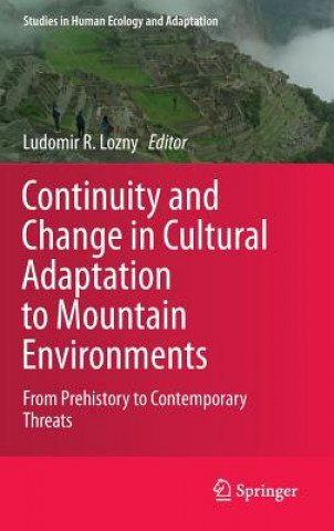 Carte Continuity and Change in Cultural Adaptation to Mountain Environments Ludomir R. Lozny