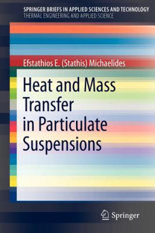 Книга Heat and Mass Transfer in Particulate Suspensions Efstathios E. Michaelides