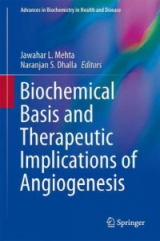 Kniha Biochemical Basis and Therapeutic Implications of Angiogenesis Jawahar L. Mehta