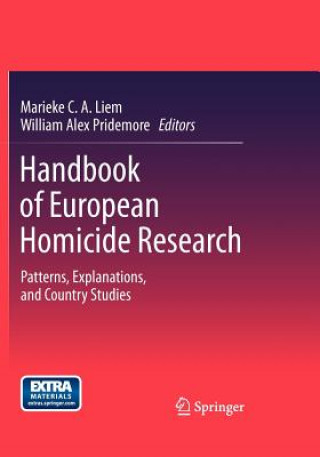 Livre Handbook of European Homicide Research Marieke C. A. Liem