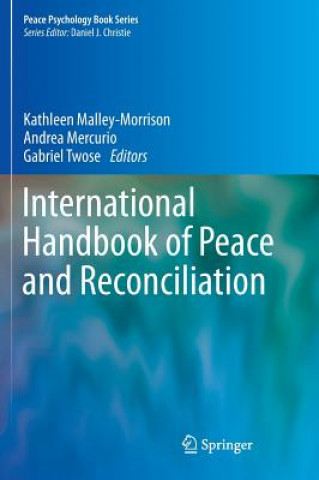 Książka International Handbook of Peace and Reconciliation Kathleen Malley-Morrison