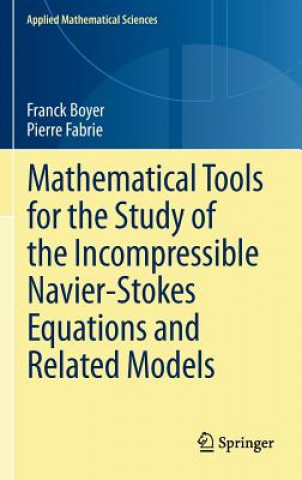 Carte Mathematical Tools for the Study of the Incompressible Navier-Stokes Equations andRelated Models Franck Boyer