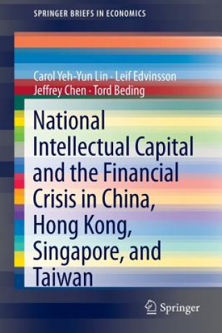 Carte National Intellectual Capital and the Financial Crisis in China, Hong Kong, Singapore, and Taiwan Carol Yeh-Yun Lin