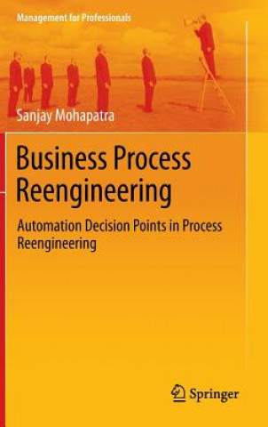 Książka Business Process Reengineering Sanjay Mohapatra