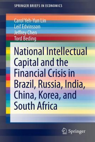 Kniha National Intellectual Capital and the Financial Crisis in Brazil, Russia, India, China, Korea, and South Africa Carol Yeh-Yun Lin