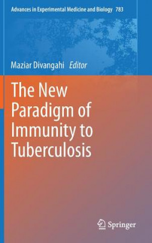 Carte New Paradigm of Immunity to Tuberculosis Maziar Divangahi