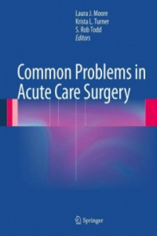 Carte Common Problems in Acute Care Surgery Laura J. Moore