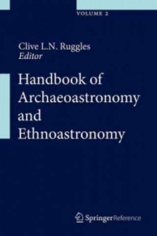 Kniha Handbook of Archaeoastronomy and Ethnoastronomy Clive L.N. Ruggles