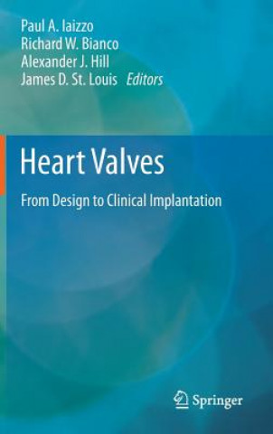 Kniha Heart Valves Paul A. Iaizzo