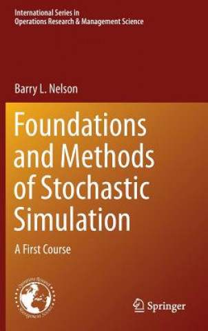 Carte Foundations and Methods of Stochastic Simulation Barry L. Nelson