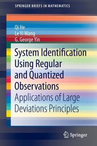 Knjiga System Identification Using Regular and Quantized Observations Qi He