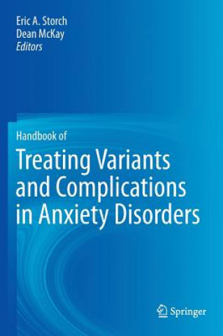 Carte Handbook of Treating Variants and Complications in Anxiety Disorders Eric A. Storch
