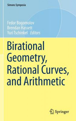 Carte Birational Geometry, Rational Curves, and Arithmetic Fedor Bogomolov