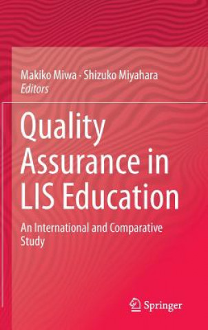 Könyv Quality Assurance in LIS Education Makiko Miwa