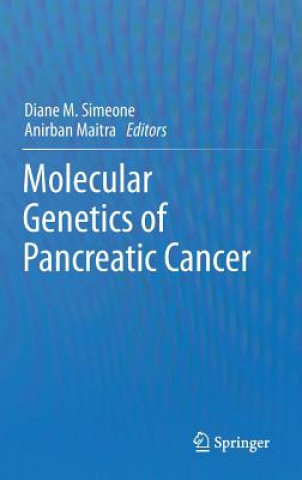 Knjiga Molecular Genetics of Pancreatic Cancer Diane Simeone