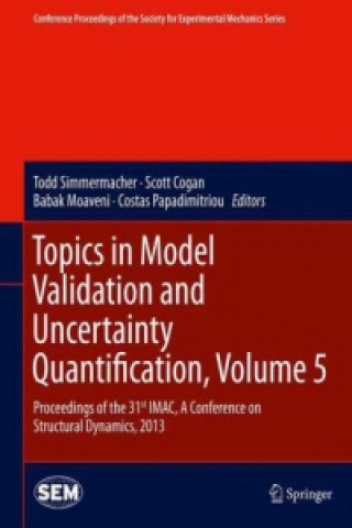 Libro Topics in Model Validation and Uncertainty Quantification, Volume 5 Todd Simmermacher