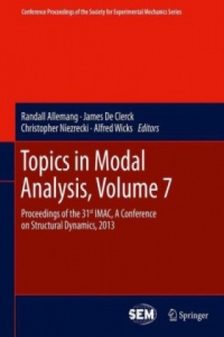Carte Topics in Modal Analysis, Volume 7 Randall Allemang