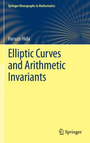 Boek Elliptic Curves and Arithmetic Invariants Haruzo Hida