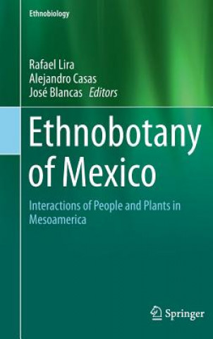 Kniha Ethnobotany of Mexico Rafael Lira