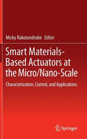 Książka Smart Materials-Based Actuators at the Micro/Nano-Scale Micky Rakotondrabe