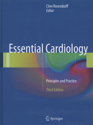 Kniha Essential Cardiology Clive Rosendorff