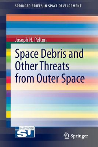 Carte Space Debris and Other Threats from Outer Space Joseph N. Pelton