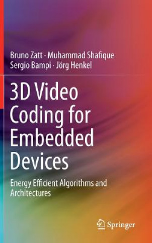 Kniha 3D Video Coding for Embedded Devices Bruno Zatt