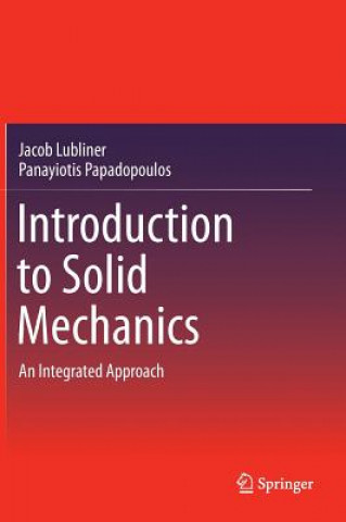 Carte Introduction to Solid Mechanics Jacob Lubliner