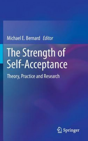 Книга Strength of Self-Acceptance Michael E. Bernard