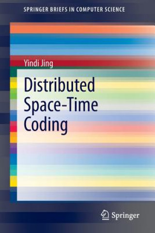 Knjiga Distributed Space-Time Coding Yindi Jing