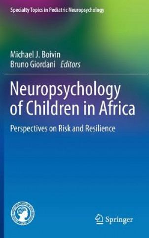 Carte Neuropsychology of Children in Africa Michael J. Boivin