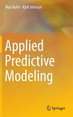 Könyv Applied Predictive Modeling Kjell Johnson