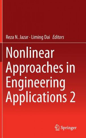 Kniha Nonlinear Approaches in Engineering Applications 2 Reza N. Jazar