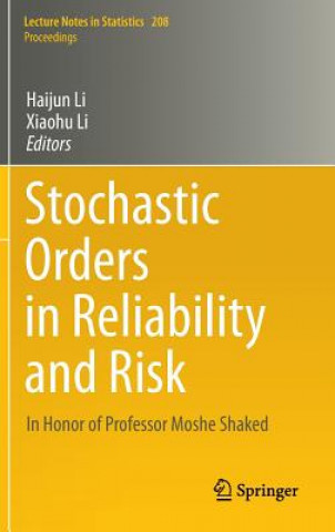 Książka Stochastic Orders in Reliability and Risk Haijun Li