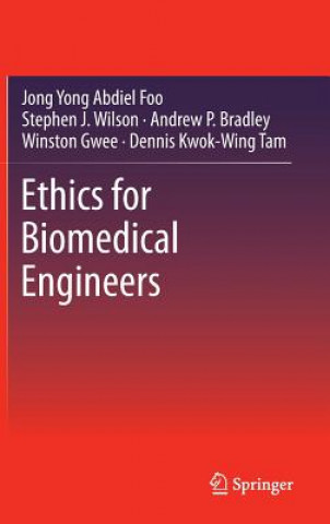 Livre Ethics for Biomedical Engineers Jong Yong Abdiel Foo