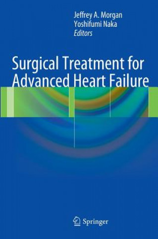 Carte Surgical Treatment for Advanced Heart Failure Jeffrey A. Morgan