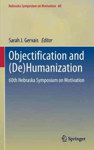 Książka Objectification and (De)Humanization Sarah J. Gervais
