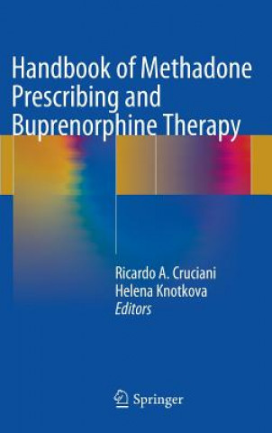 Książka Handbook of Methadone Prescribing and Buprenorphine Therapy Ricardo A. Cruciani