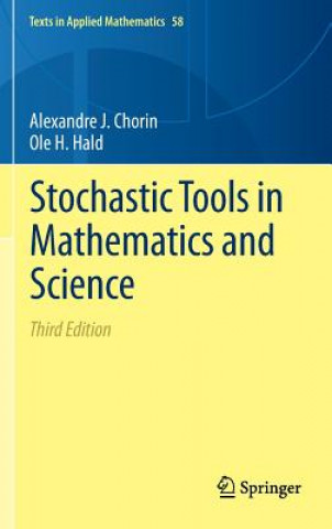 Kniha Stochastic Tools in Mathematics and Science Alexandre J. Chorin