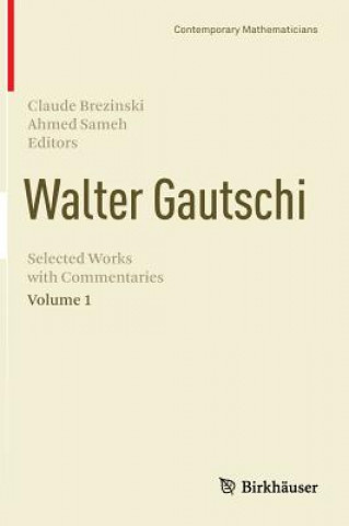 Książka Walter Gautschi, Volume 1 Claude Brezinski