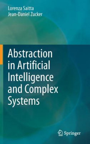 Knjiga Abstraction in Artificial Intelligence and Complex Systems Lorenza Saitta